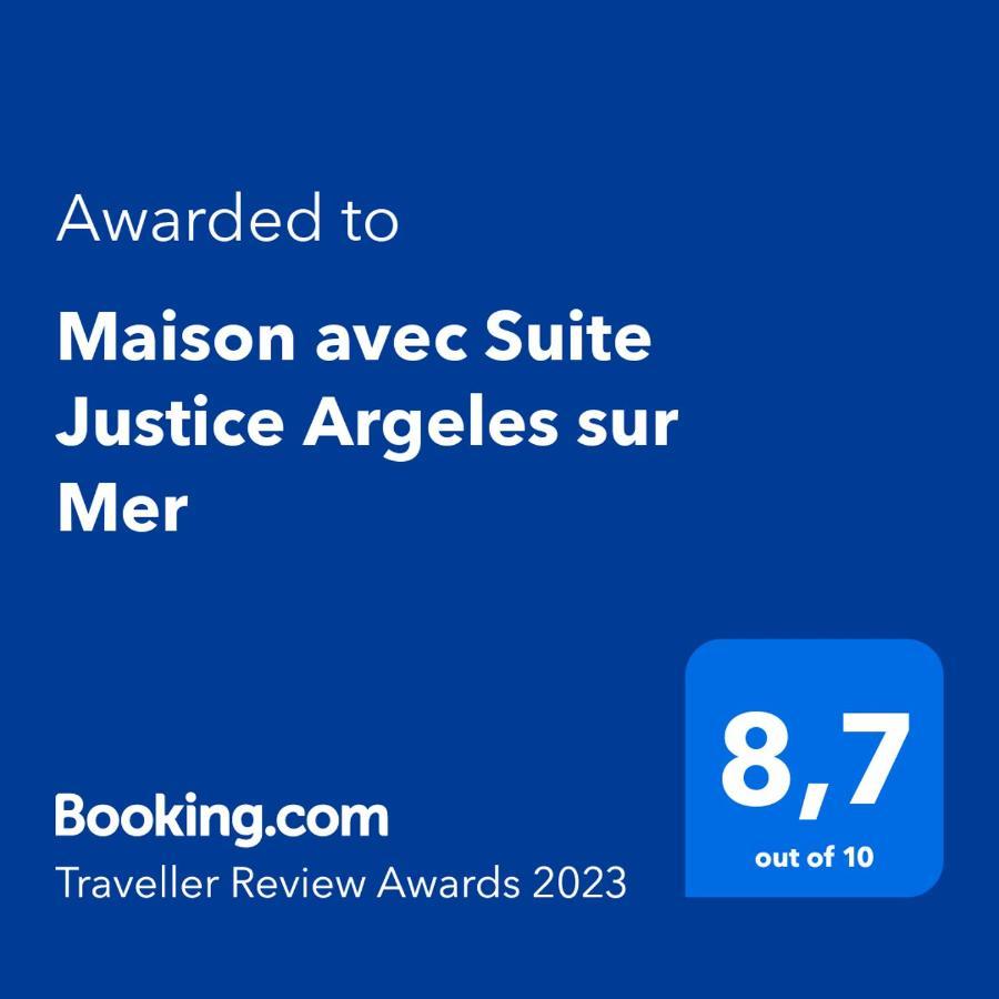 Maison Avec Suite Justice Argeles Sur Mer Екстериор снимка